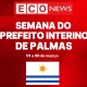 semana-do-prefeito-interino-de-palmas