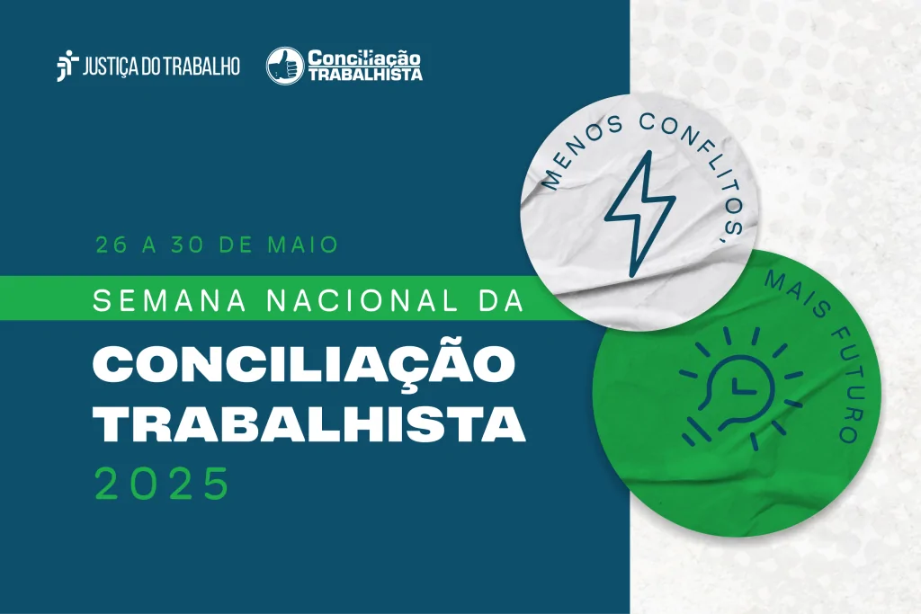 semana-nacional-da-conciliacao-trabalhista-2025-acontece-de-26-a-30-de-maio