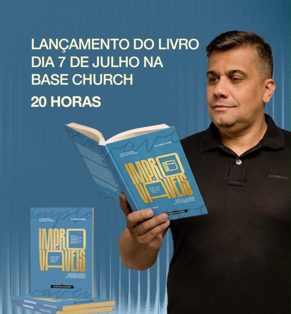 robson-correa,-pastor-da-base-church,-realiza-lancamento-oficial-do-livro-os-improvaveis.
